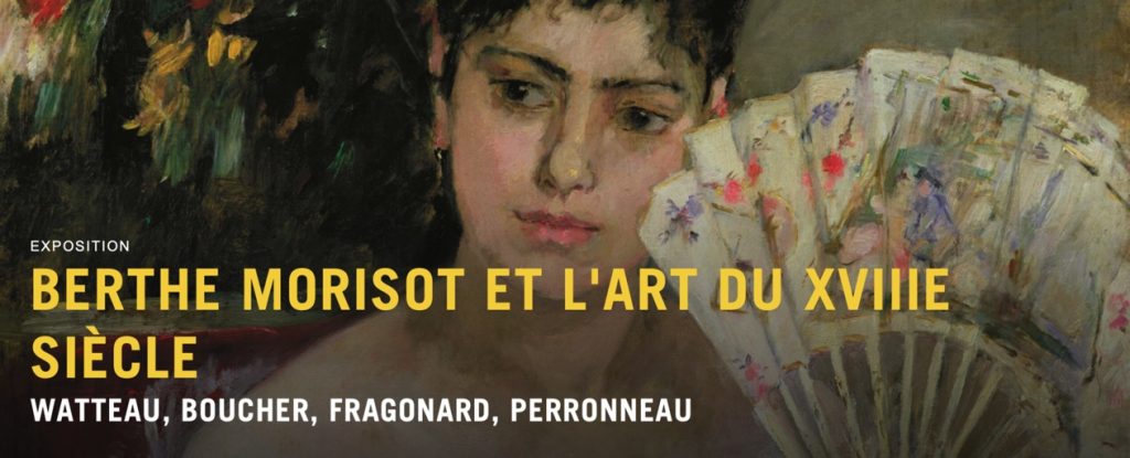 visite de l'exposition Berthe Morisot et l'art du XVIIIe siècle avec 1visit4you